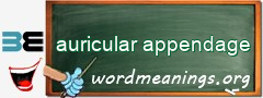 WordMeaning blackboard for auricular appendage